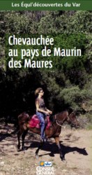 Chevauch�e au pays de Maurin des Maures